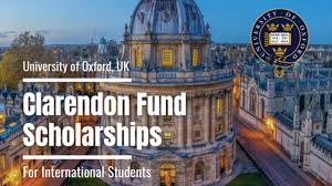 Clarendon Fund Scholarships University of Oxford